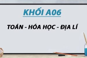 Các ngành học tiềm năng của khối A06