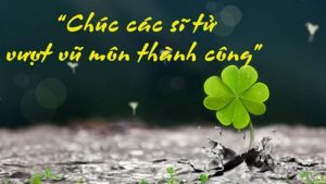 Những lời chúc thi cử chúc may mắn